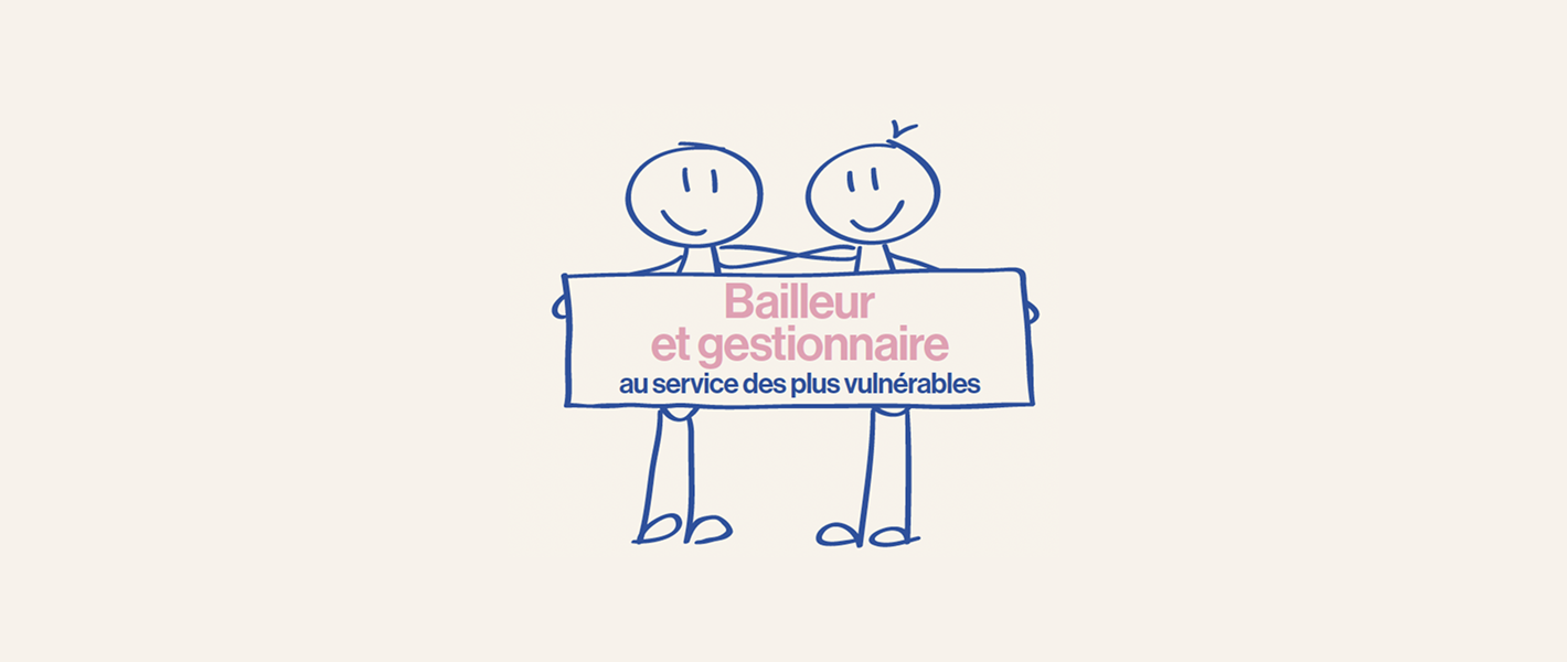 Bailleur et gestionnaire au service des plus vulnérables